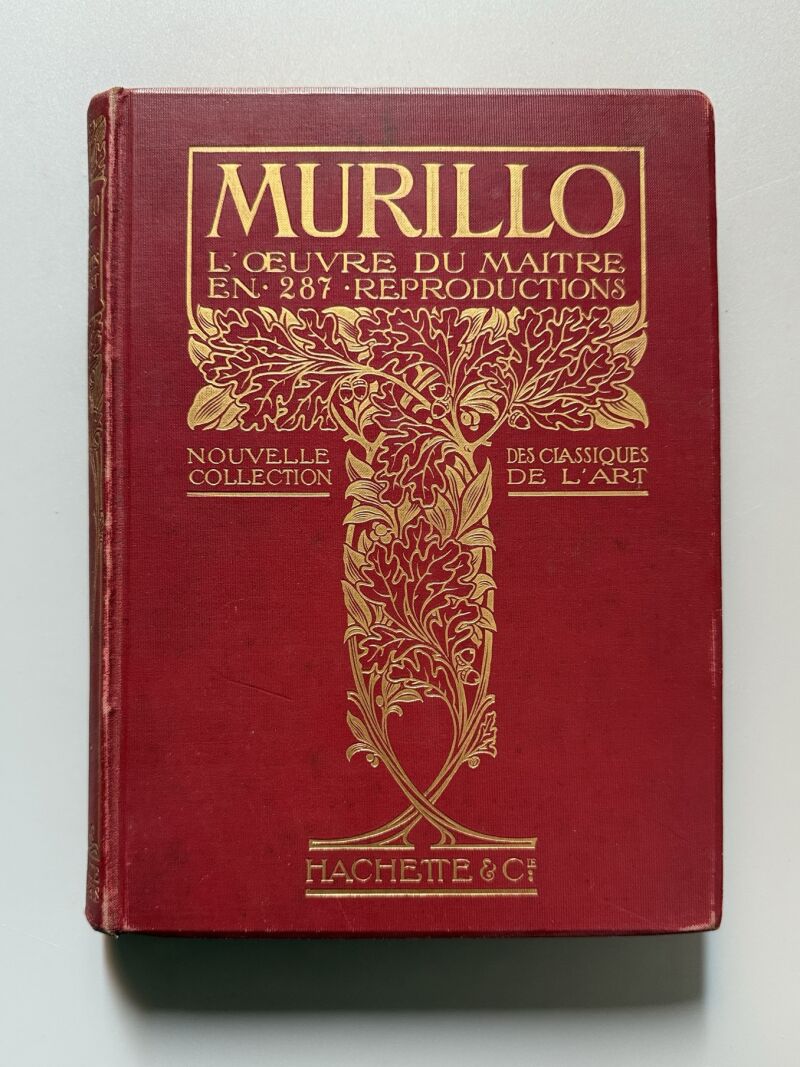 Murillo. L'oeuvre du maitre - Libraire Hachette et Cie, 1913