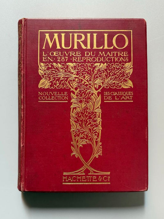 Murillo. L'oeuvre du maitre - Libraire Hachette et Cie, 1913