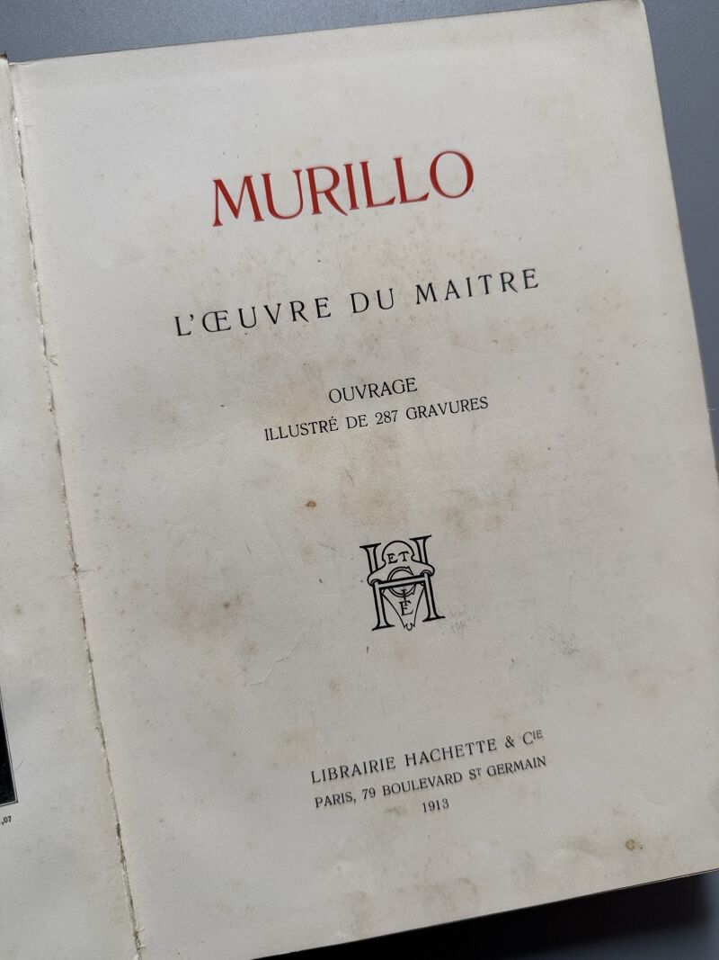 Murillo. L'oeuvre du maitre - Libraire Hachette et Cie, 1913
