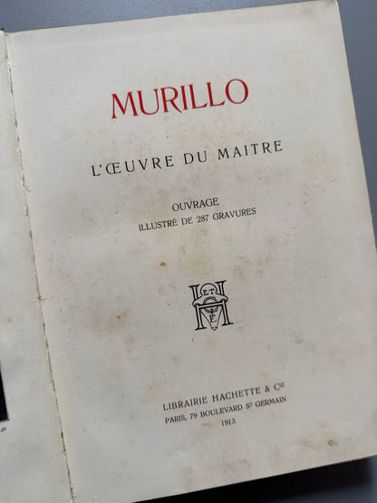 Murillo. L'oeuvre du maitre - Libraire Hachette et Cie, 1913