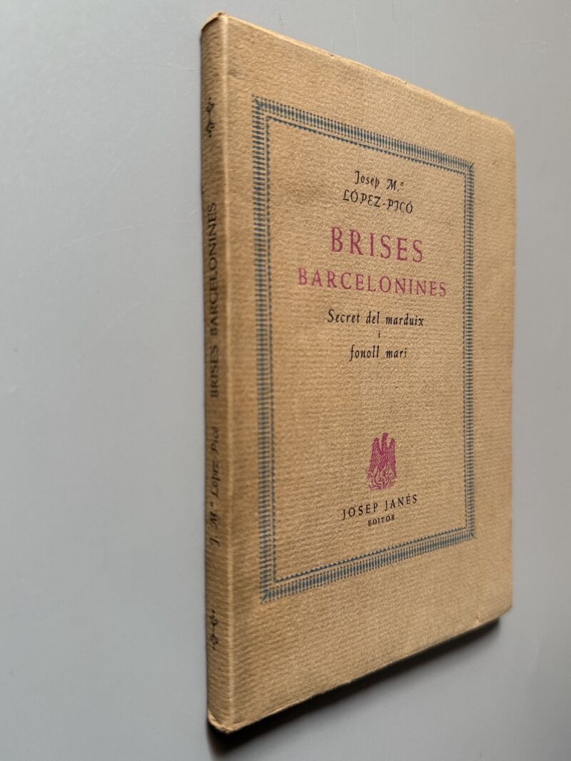 Brises barcelonines, Josep Mª López Picó (numerado y firmado) - Josep Janés Editor, 1950