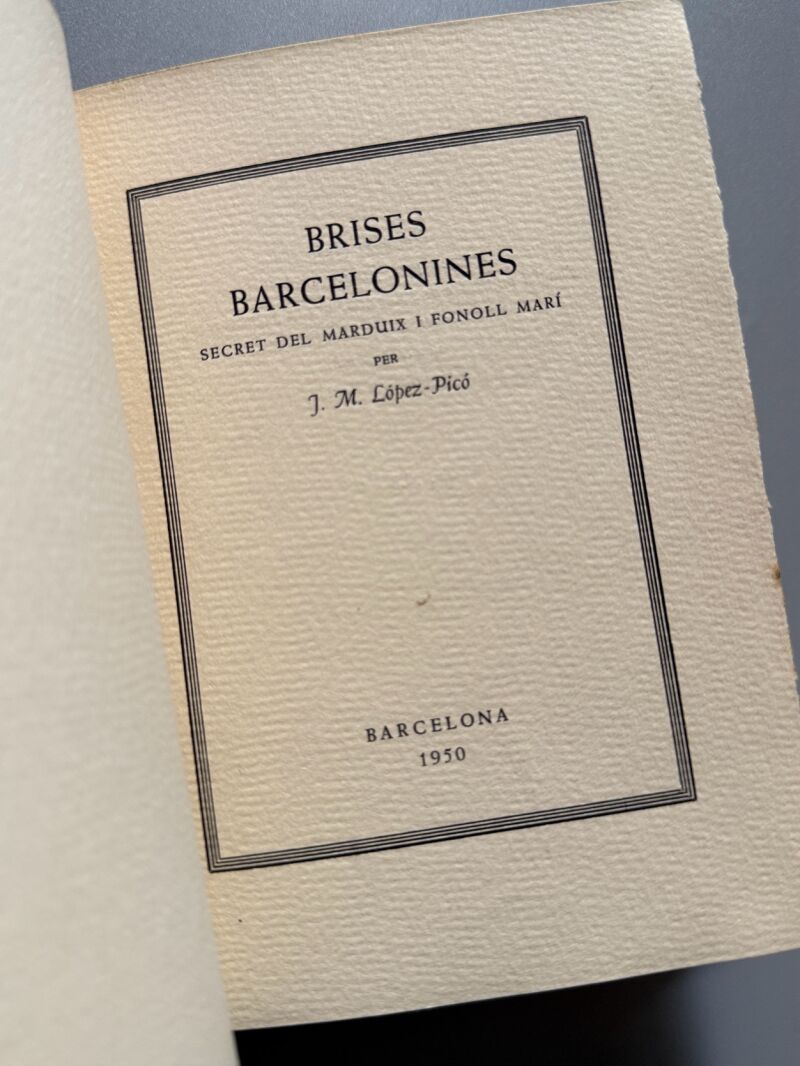 Brises barcelonines, Josep Mª López Picó (numerado y firmado) - Josep Janés Editor, 1950