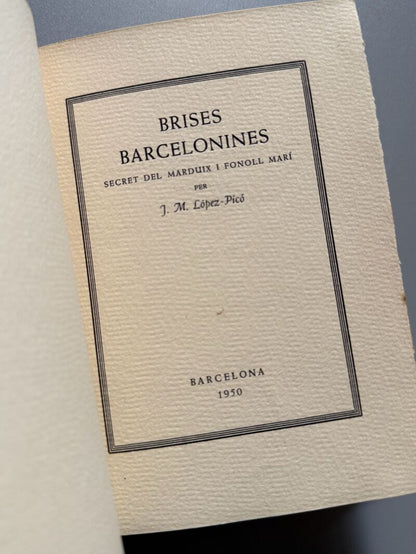 Brises barcelonines, Josep Mª López Picó (numerado y firmado) - Josep Janés Editor, 1950
