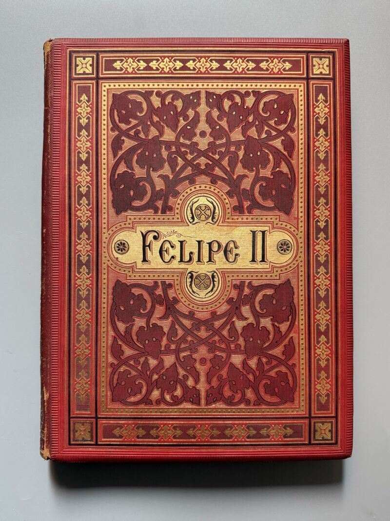 Historia Felipe II, H. Forneron - Montaner y Simón, 1884