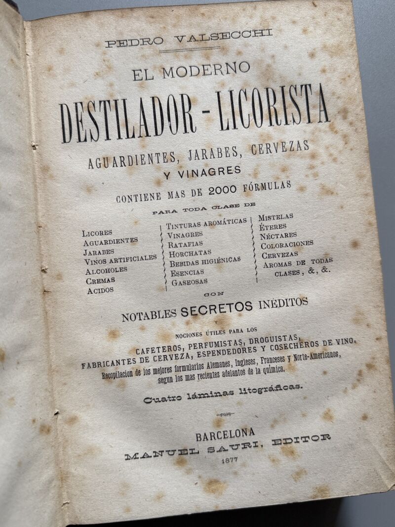 El moderno destilador-licorista, Pedro Valsecchi - Manuel Sauri Editor, 1877