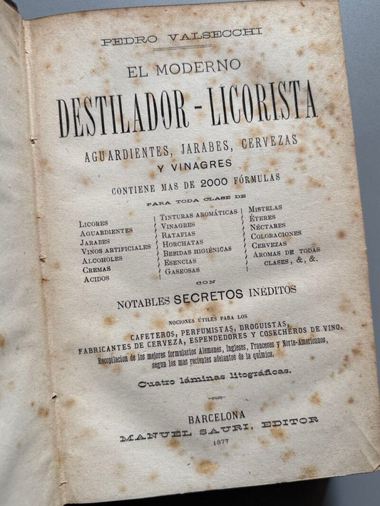 El moderno destilador-licorista, Pedro Valsecchi - Manuel Sauri Editor, 1877