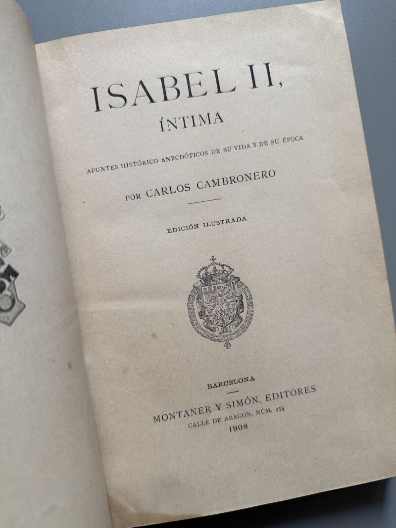 Isabel II, íntima, Carlos Cambronero - Montaner y Simón, 1908