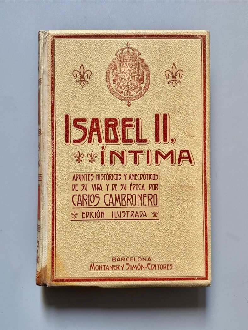 Isabel II, íntima, Carlos Cambronero - Montaner y Simón, 1908