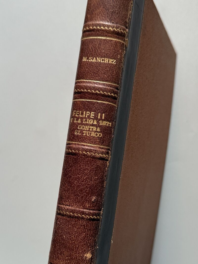 Felipe II y la liga de 1571 contra el turco, Miguel Sanchez  - Madrid, 1868