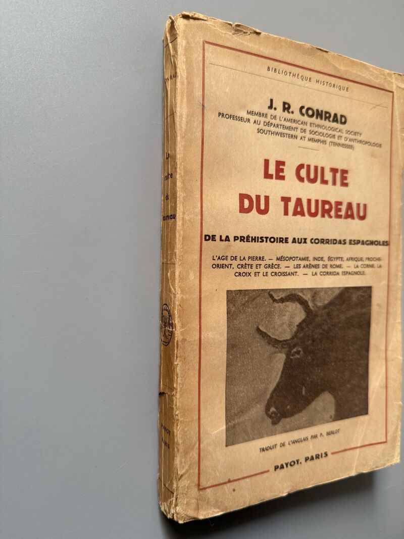 Le culte du taureau, J. R. Conrad - Payot, 1961