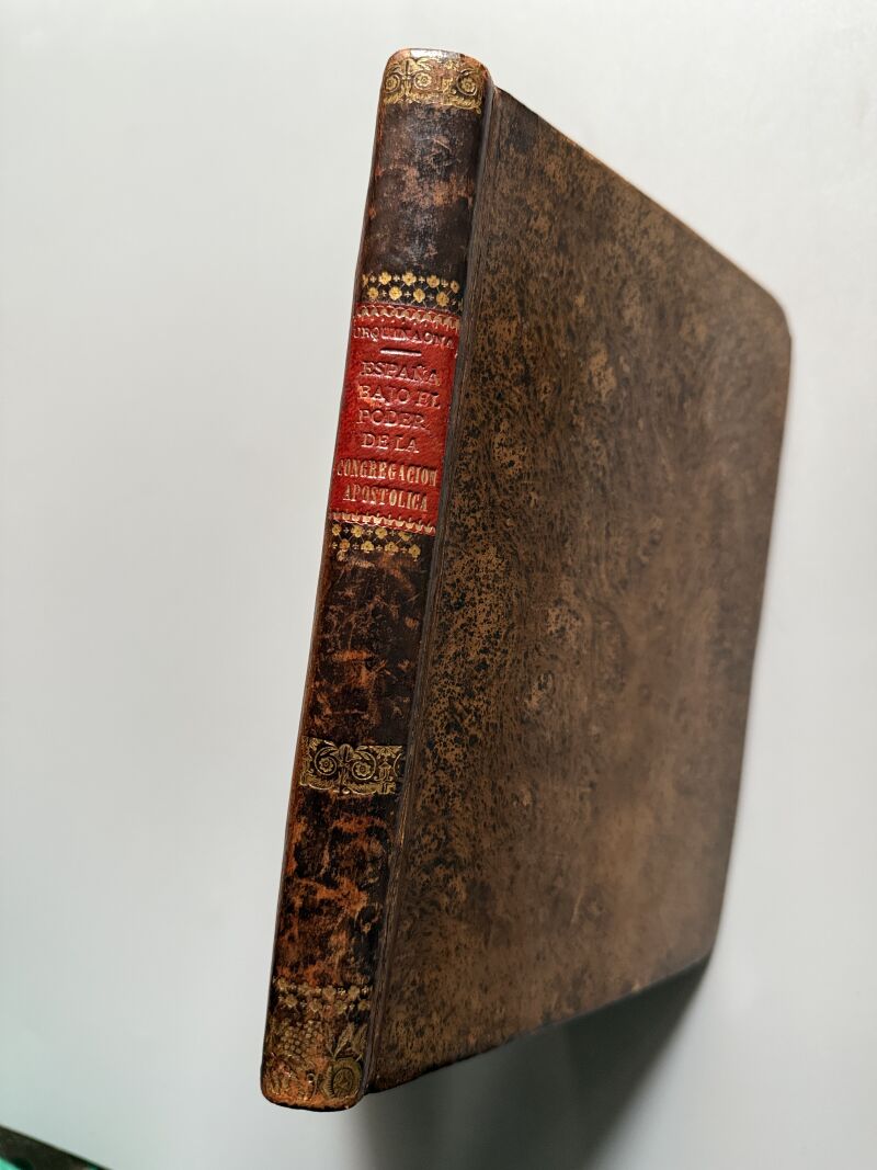 España bajo el poder arbitrario de la congregación apostólica, Pedro de Urquinaona - Madrid, 1835