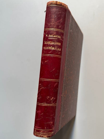 Disquisiciones históricas (Reyes católicos), Víctor Balaguer - Madrid, 1898