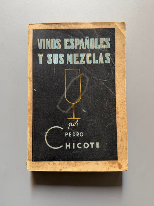 Vinos españoles y sus mezclas, Pedro Chicote - Rivadeneyra, ca. 1940