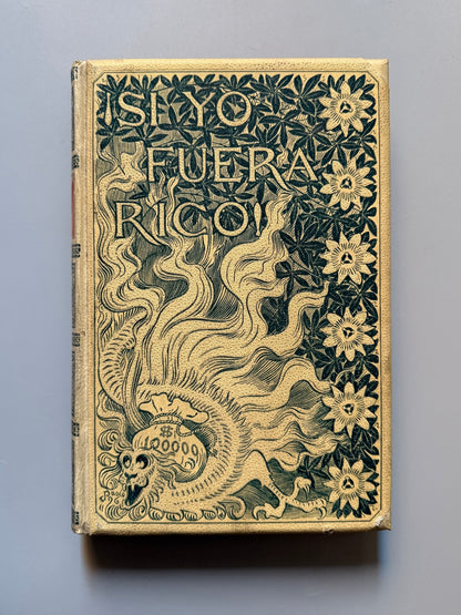 ¡Si yo fuera rico!, Luis Mariano de Larra  - Montaner y Simón, 1896