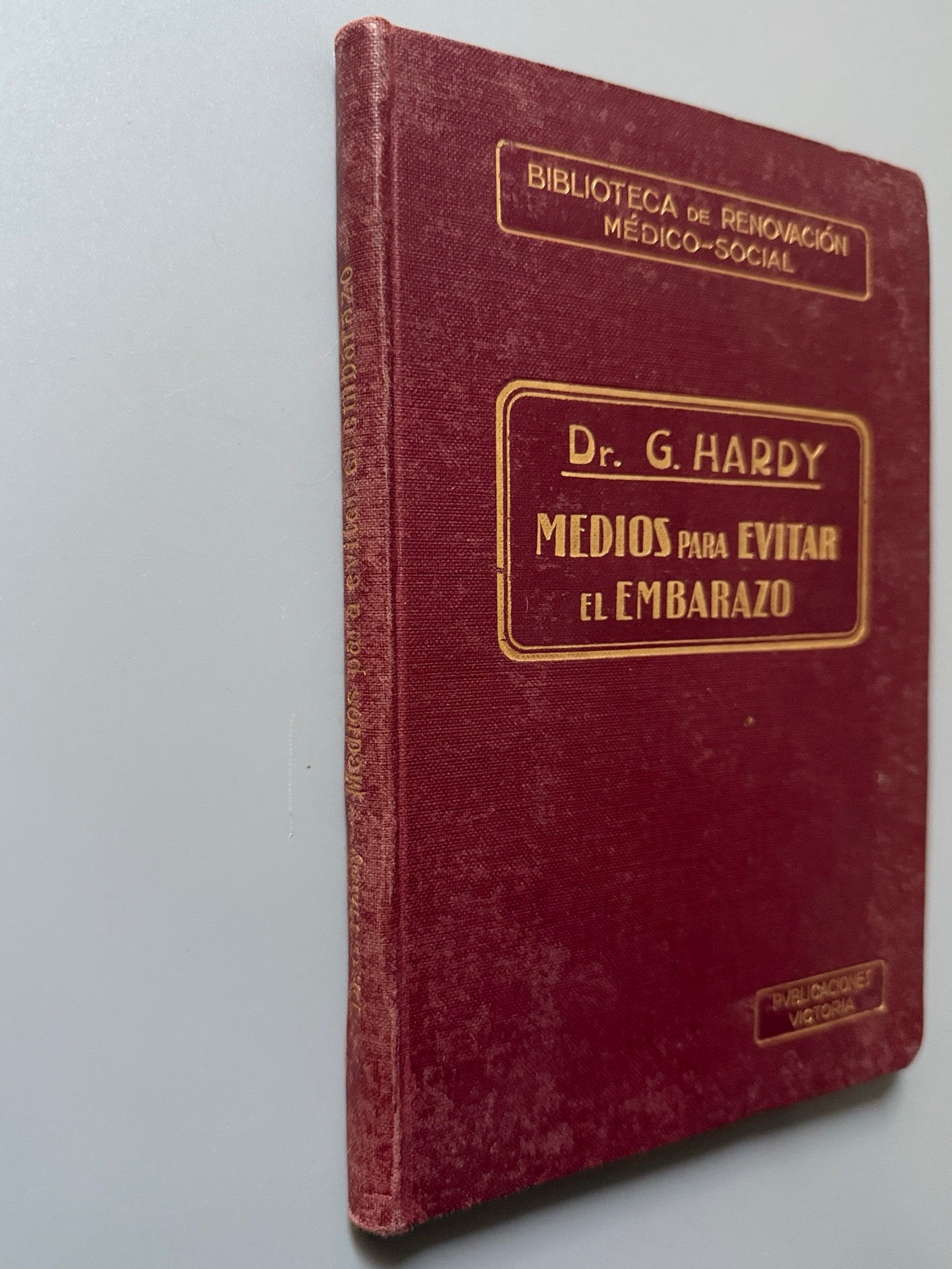 Libro de: Medios para evitar el embarazo, G. Hardy - A. L. S. A., ca. 1930