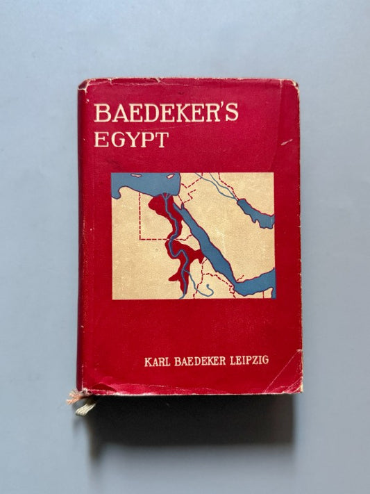 Egypt and the Sûdân, Karl Baedeker. Tumba de Tutankamón - Karl Baedeker Publisher, 1929