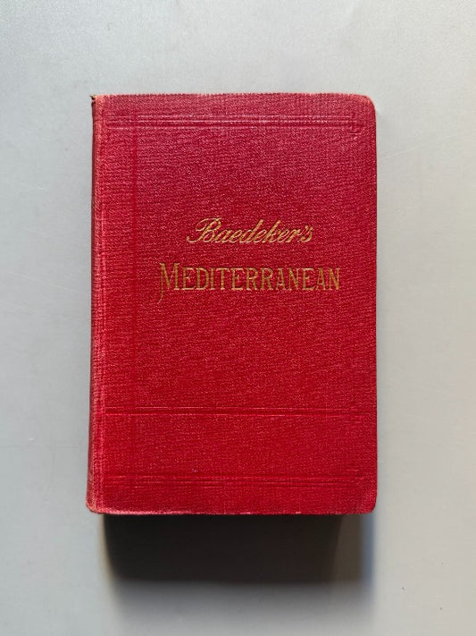The Mediterranean seaports and sea routes, Karl Baedeker - Karl Baedeker Publisher, 1911