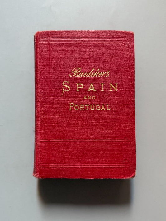 Spain and Portugal, Karl Baedeker - Karl Baedeker Publisher, 1913