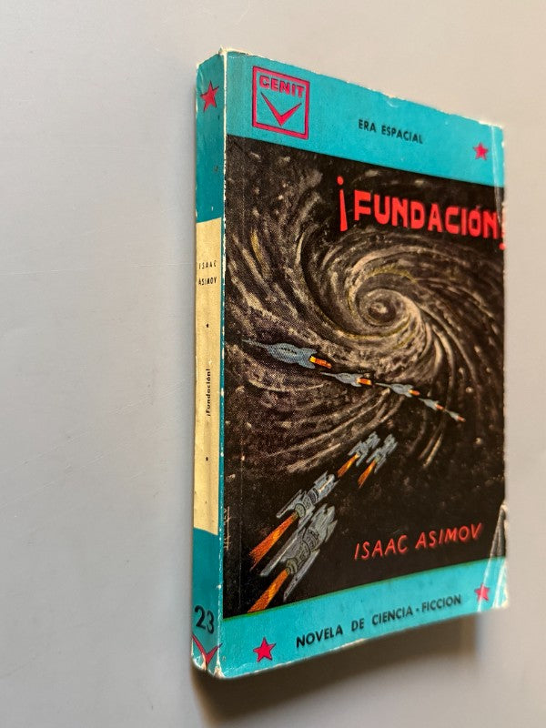 Fundación: Era espacial, Isaac Asimov (1ª edición española) - Ediciones Cenit, 1961