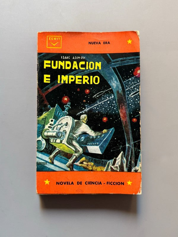 Fundación e imperio, Isaac Asimov (1ª edición) - Ediciones Cenit, 1962