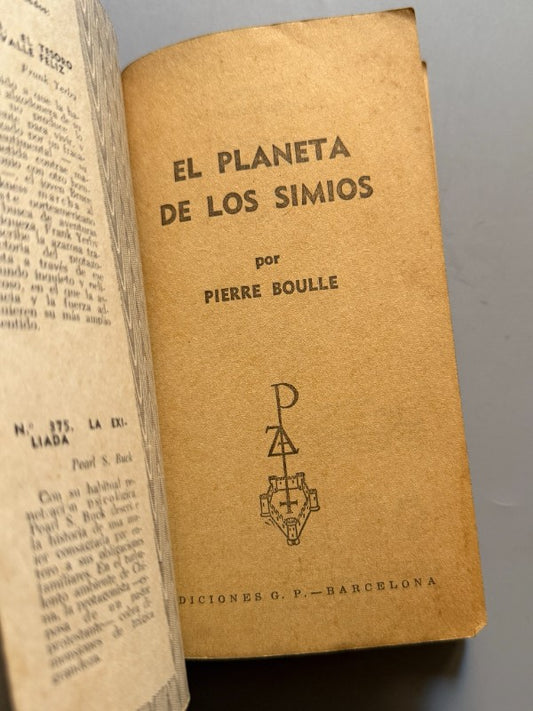 El planeta de los simios, Pierre Boulle (1ª edición española) - Ediciones G. P., 1965
