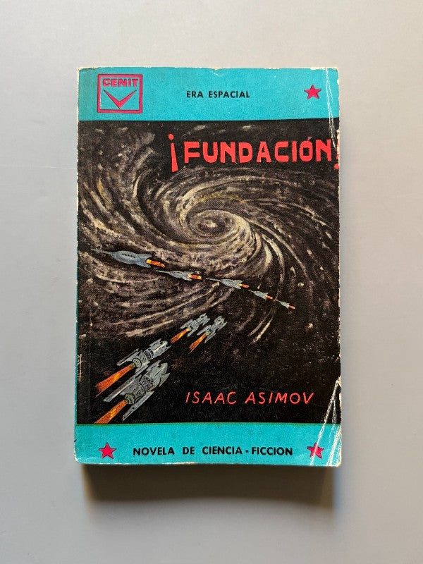 Fundación: Era espacial, Isaac Asimov (1ª edición española) - Ediciones Cenit, 1961