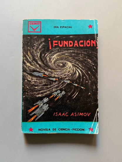 Fundación: Era espacial, Isaac Asimov (1ª edición española) - Ediciones Cenit, 1961
