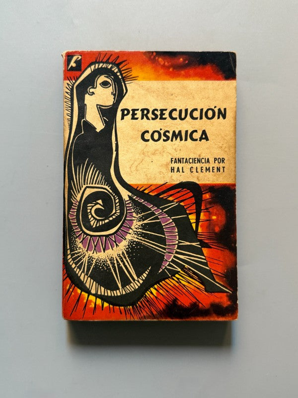 Persecución cósmica. Fantaciencia por Hal Clement - Jacobo Muchnik Editor, 1957