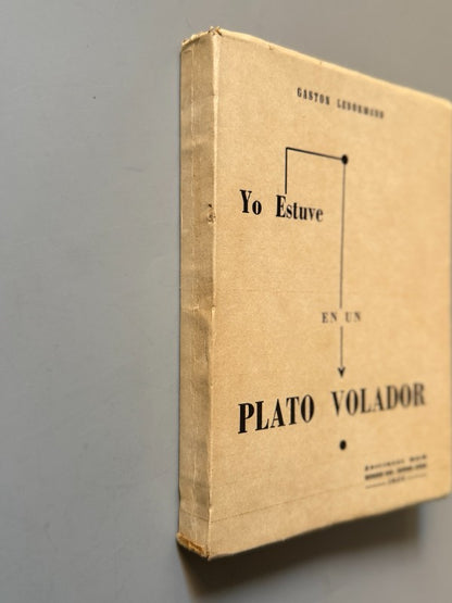 Yo estuve en un plato volador, Gaston Lenormand (1ª ed. en español) - Ediciones MEM, 1955