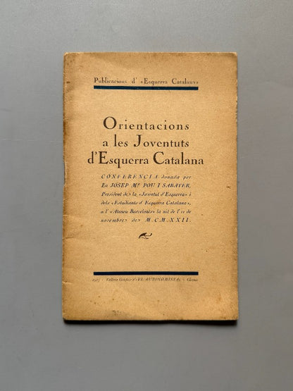 Orientacions a les Joventuts d'Esquerra Catalana, Josep Mª Pou i Sabater - 1922