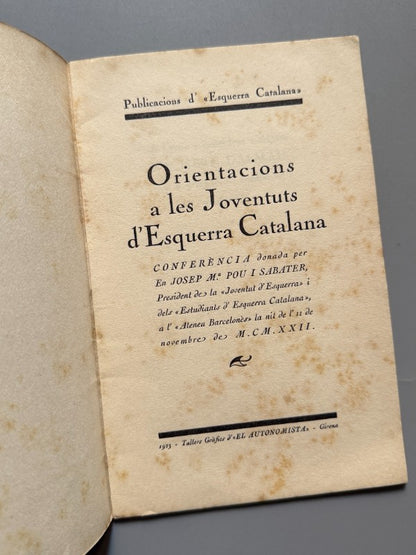 Orientacions a les Joventuts d'Esquerra Catalana, Josep Mª Pou i Sabater - 1922