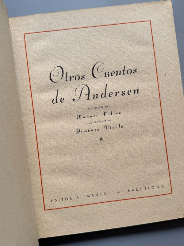 Otros cuentos de Andersen. Traducción de Manuel Vallvé - Editorial Maucci, 1944