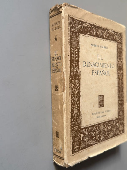 El renacimiento español, Aubrey F. G. Bell - Editorial Ebro, 1944