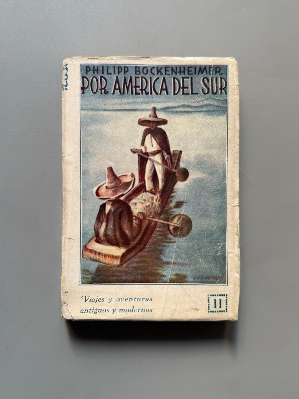 Por América del Sur: Ciudades antiguas y modernas, Felipe Bockenheimer - Bruno del Amo Editor, 1930