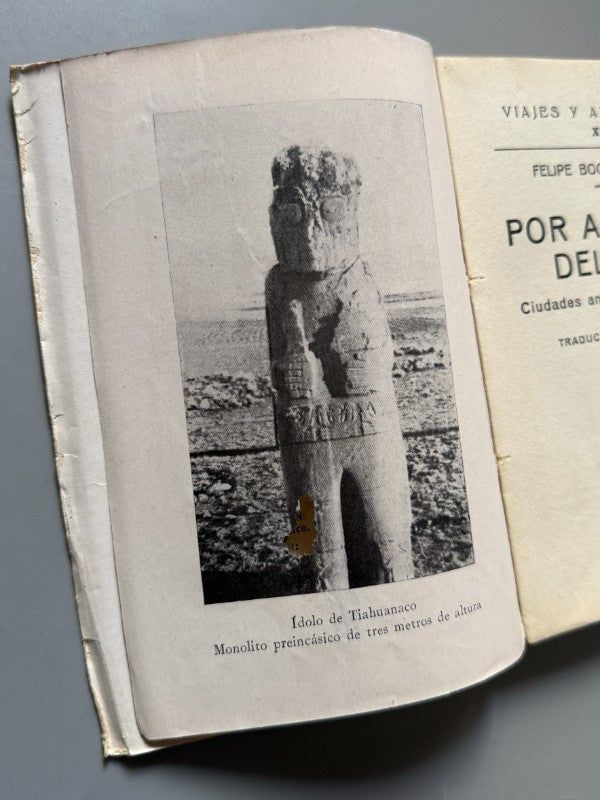 Por América del Sur: Ciudades antiguas y modernas, Felipe Bockenheimer - Bruno del Amo Editor, 1930