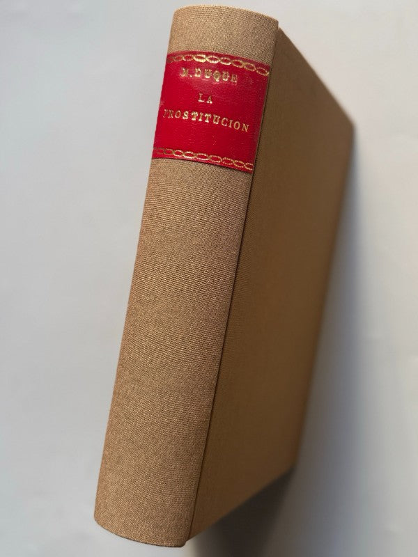 La prostitución. Sus causas, sus males, su higiene, Dr. Matias Duque - La Habana, 1914