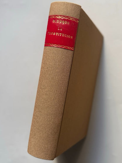 La prostitución. Sus causas, sus males, su higiene, Dr. Matias Duque - La Habana, 1914