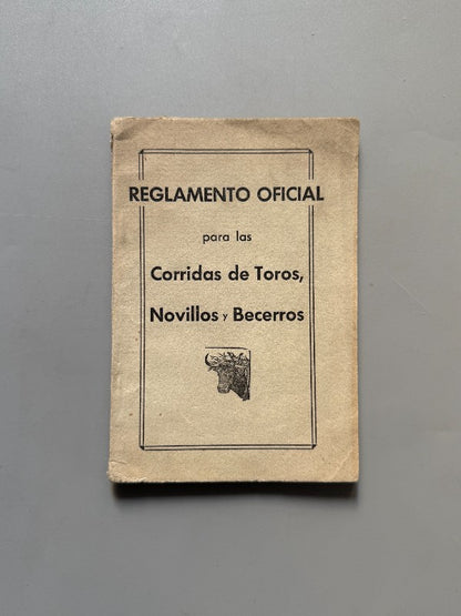 Reglamento oficial para las corridas de toros, novillos y becerros - Gráficas Arte, 1930
