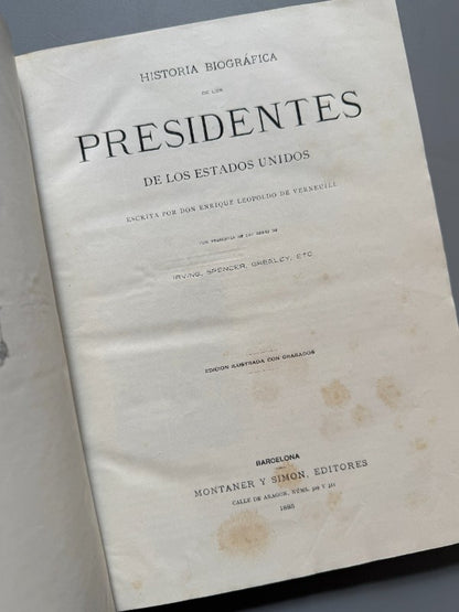 Historia de los presidentes de los Estados Unidos, Enrique L. de Verneuill - Montaner y Simón, 1885