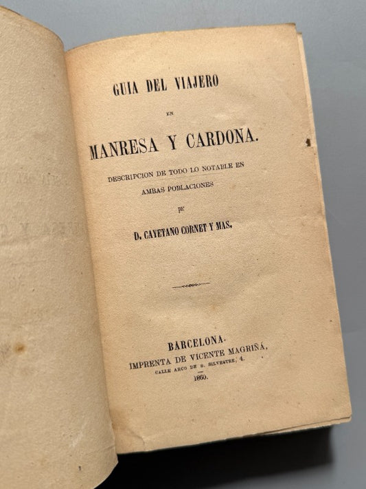 Guía del viajero en Manresa y Cardona, Cayetano Cornet y Mas - Imprenta de Vicente Magriñá, 1860