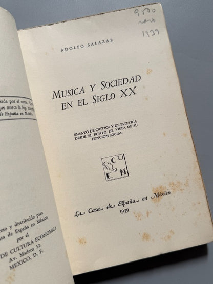Música y sociedad en el siglo XX, Adolfo Salazar - La Casa de España en México, 1939