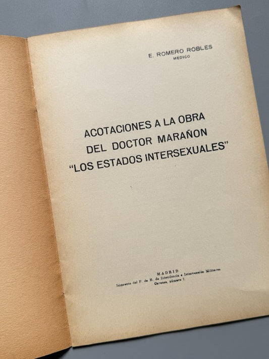 Acotaciones a la obra del doctor Marañón, E. Romero Robles - Imprenta Intendencia, 1934
