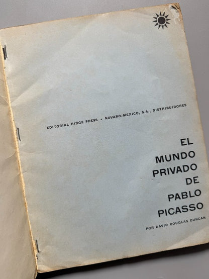 El mundo privado de Pablo Picasso, David Douglas Duncan - Editorial Ridge Press, 1958