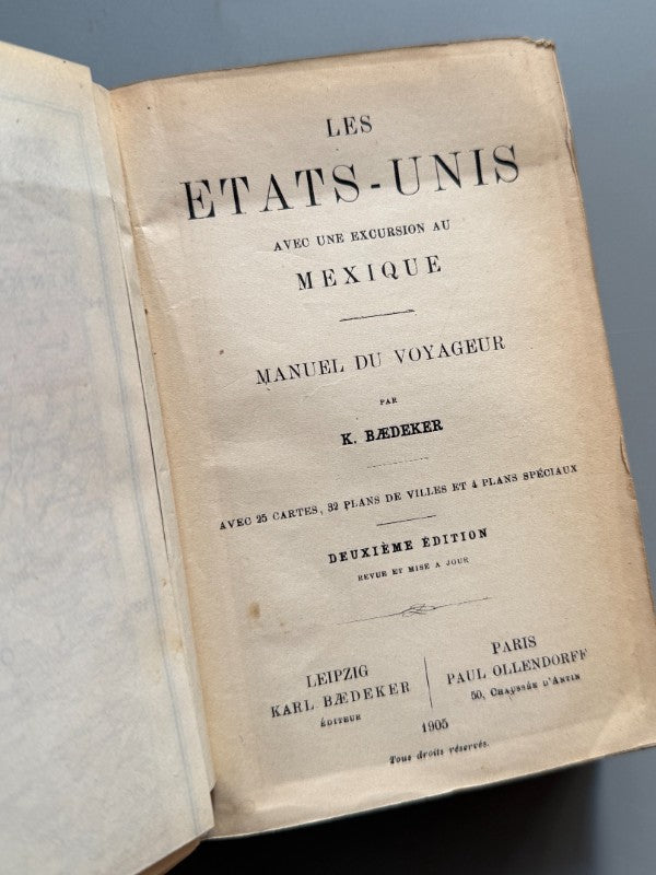 Baedeker Etats-Units avec une excursion au Mexique, Karl Baedeker - Karl Baedeker Éditeur, 1905