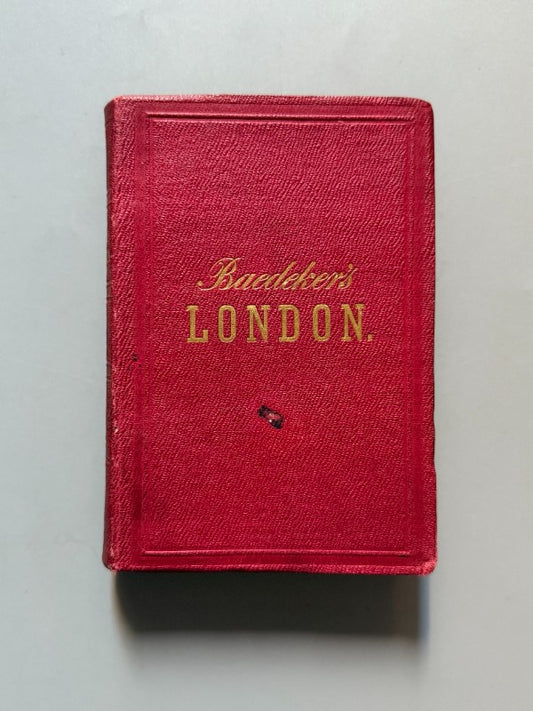 Baedeker London Nebst Ausflügen nach Süd-England, Wales u Schottland - Karl Baedeker, 1875