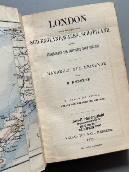 Baedeker London Nebst Ausflügen nach Süd-England, Wales u Schottland - Karl Baedeker, 1875