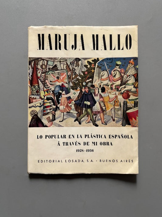 Lo popular en la plástica española a través de mi arte (1928-1936), Maruja Mallo - Ed. Losada, 1939