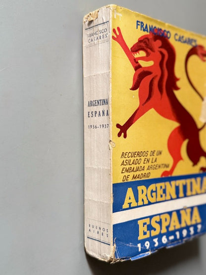 Argentina España 1936-1937, Francisco Casares - Editorial Poblet, 1937