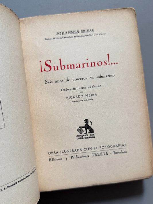 Submarinos!..., Johannes Spiess - Ediciones y Publicaciones Iberia, 1930