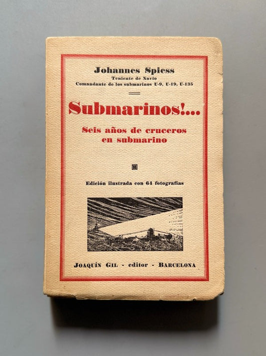 Submarinos!..., Johannes Spiess - Ediciones y Publicaciones Iberia, 1930